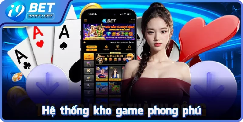 Hệ thống kho game phong phú